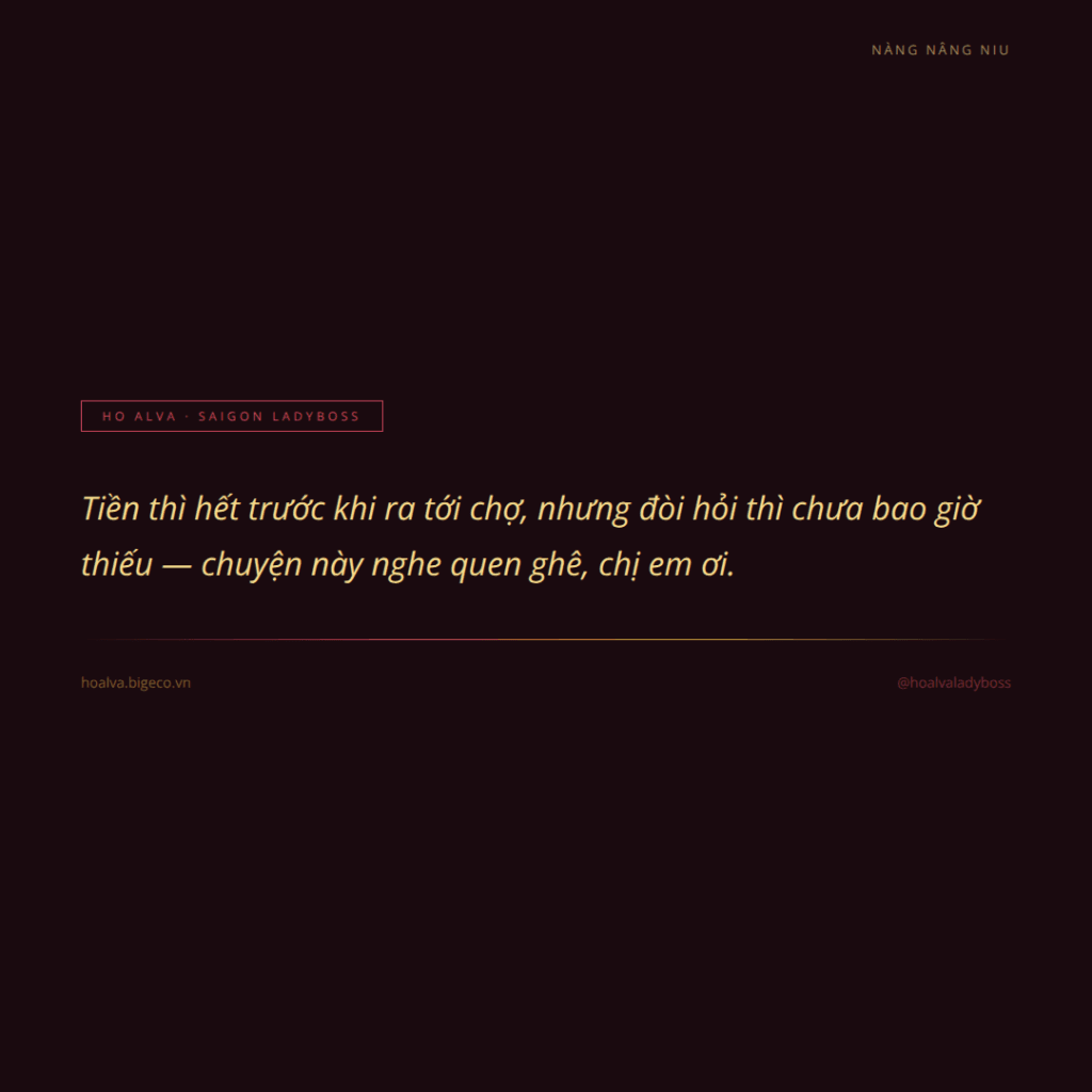 Tiền chưa tới chợ đã hết, nhưng đòi hỏi thì không bao giờ thiếu